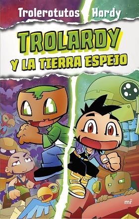 TROLARDY 3. TROLARDY Y LA TIERRA ESPEJO | 9788427050112 | TROLEROTUTOS Y HARDY | Llibreria L'Altell - Llibreria Online de Banyoles | Comprar llibres en català i castellà online - Llibreria de Girona