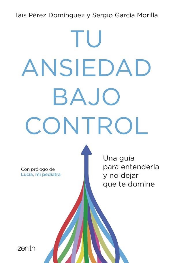 TU ANSIEDAD BAJO CONTROL | 9788408260929 | PÉREZ DOMÍNGUEZ, TAIS/GARCÍA MORILLA, SERGIO | Llibreria L'Altell - Llibreria Online de Banyoles | Comprar llibres en català i castellà online - Llibreria de Girona