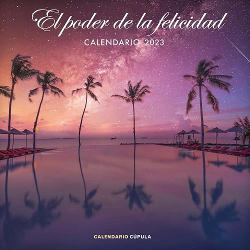 CALENDARIO EL PODER DE LA FELICIDAD 2023 | 9788448029777 | AA. VV. | Llibreria Online de Banyoles | Comprar llibres en català i castellà online