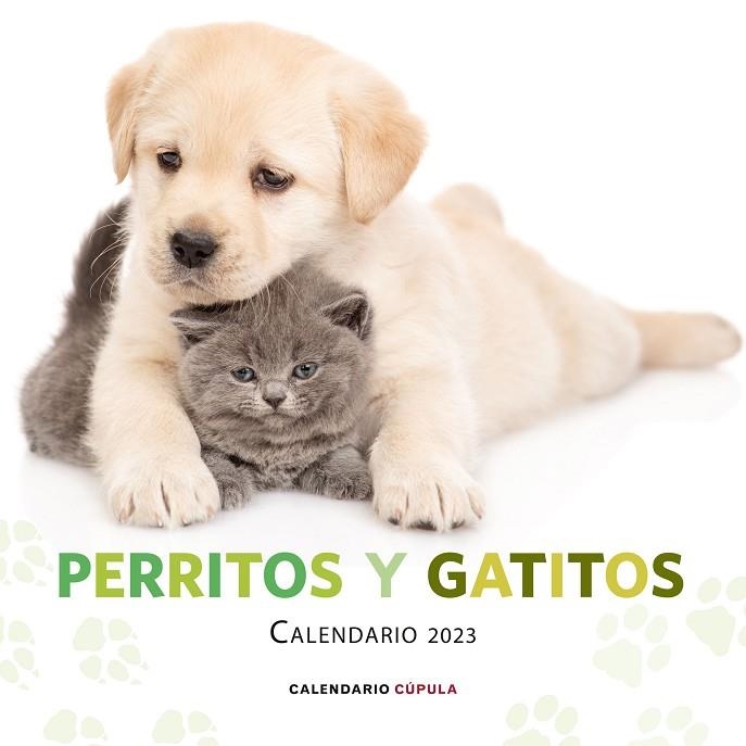 CALENDARIO PERRITOS Y GATITOS 2023 | 9788448029807 | AA. VV. | Llibreria L'Altell - Llibreria Online de Banyoles | Comprar llibres en català i castellà online - Llibreria de Girona