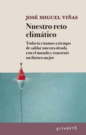 NUESTRO RETO CLIMÁTICO | 9788417951306 | VIÑAS, JOSÉ MIGUEL | Llibreria Online de Banyoles | Comprar llibres en català i castellà online