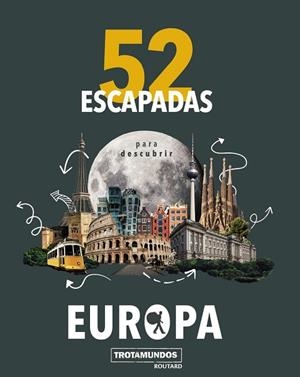 52 ESCAPADAS PARA CONOCER EUROPA | 9788417245191 | GLOAGUEN, PHILIPPE | Llibreria L'Altell - Llibreria Online de Banyoles | Comprar llibres en català i castellà online - Llibreria de Girona