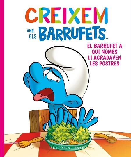 BARRUFET A QUI NOMÉS LI AGRADAVEN LES POSTRES, EL | 9788419007247 | CULLIFORD, THIERRY/CULLIFORD, FALZAR | Llibreria L'Altell - Llibreria Online de Banyoles | Comprar llibres en català i castellà online - Llibreria de Girona