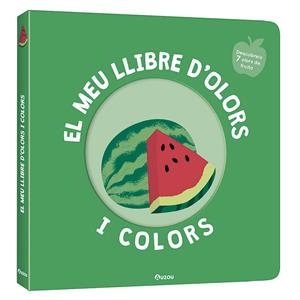 EL MEU LLIBRE D'OLORS I COLORS. FRUITES DELICIOSES | 9791039519465 | MR. IWI | Llibreria L'Altell - Llibreria Online de Banyoles | Comprar llibres en català i castellà online - Llibreria de Girona