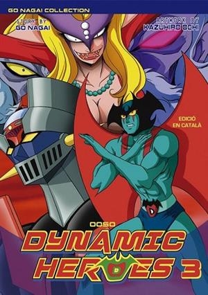 DYNAMIC HEROES 3 | 9788494978272 | NAGAI, GO/OCHI, KAZUHIRO | Llibreria Online de Banyoles | Comprar llibres en català i castellà online