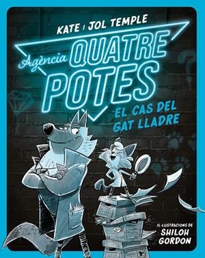 AGÈNCIA QUATRE POTES 1: EL CAS DEL GAT LLADRE | 9788413893471 | TEMPLE, KATE/TEMPLE, JOL | Llibreria L'Altell - Llibreria Online de Banyoles | Comprar llibres en català i castellà online - Llibreria de Girona