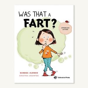 WAS THAT A FART? | 9788418664137 | ALONSO, SANDRA | Llibreria L'Altell - Llibreria Online de Banyoles | Comprar llibres en català i castellà online - Llibreria de Girona