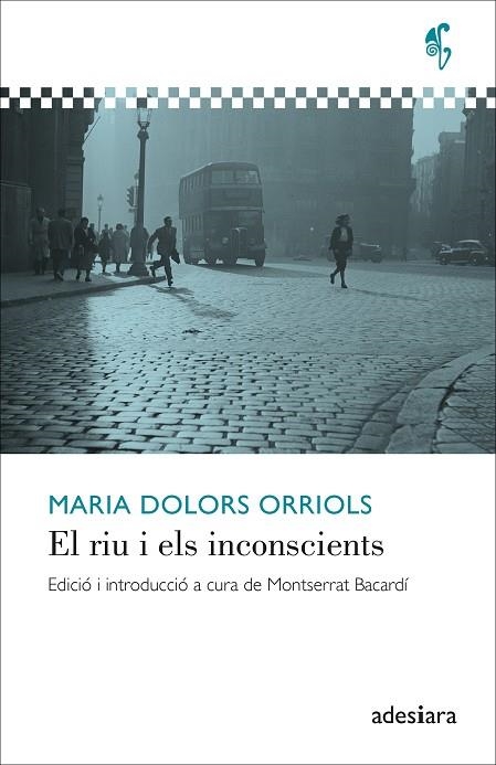 EL RIU I ELS INCONSCIENTS | 9788416948857 | ORRIOLS, MARIA DOLORS | Llibreria L'Altell - Llibreria Online de Banyoles | Comprar llibres en català i castellà online - Llibreria de Girona