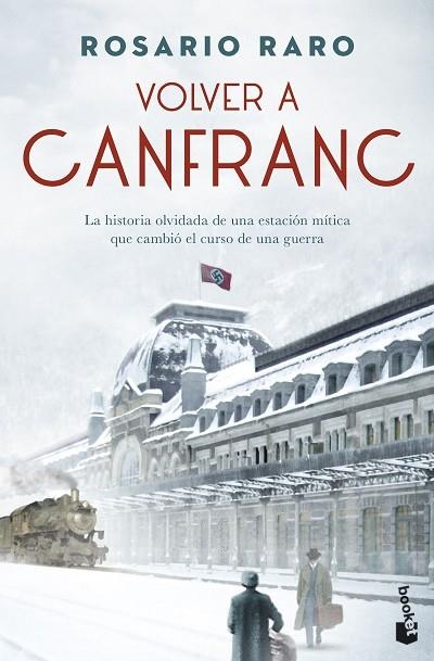 VOLVER A CANFRANC | 9788408256229 | RARO, ROSARIO | Llibreria L'Altell - Llibreria Online de Banyoles | Comprar llibres en català i castellà online - Llibreria de Girona