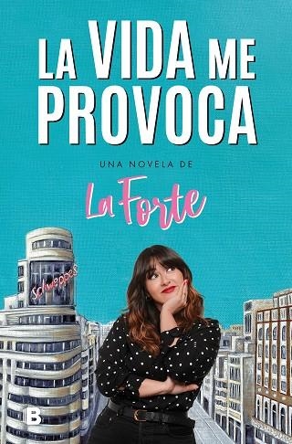 LA VIDA ME PROVOCA | 9788466672559 | LA FORTE, | Llibreria L'Altell - Llibreria Online de Banyoles | Comprar llibres en català i castellà online - Llibreria de Girona