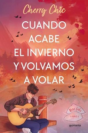 CUANDO ACABE EL INVIERNO Y VOLVAMOS A VOLAR (ROSE LAKE 2) | 9788418038976 | CHERRY CHIC, | Llibreria L'Altell - Llibreria Online de Banyoles | Comprar llibres en català i castellà online - Llibreria de Girona