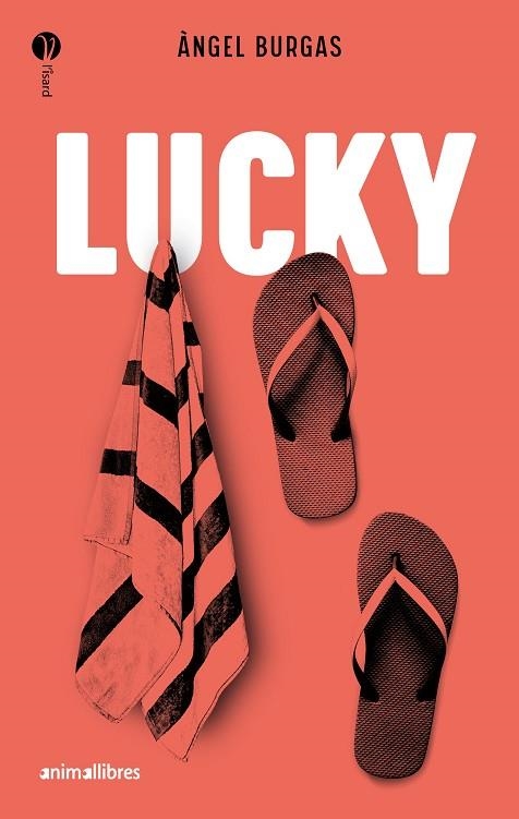 LUCKY | 9788418592898 | BURGAS, ÀNGEL | Llibreria L'Altell - Llibreria Online de Banyoles | Comprar llibres en català i castellà online - Llibreria de Girona