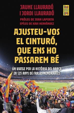 AJUSTEU-VOS EL CINTURÓ, QUE ENS HO PASSAREM BÉ | 9788419430007 | LLAURADÓ, JORDI/LLAURADO, JAUME | Llibreria L'Altell - Llibreria Online de Banyoles | Comprar llibres en català i castellà online - Llibreria de Girona