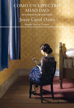 COMO UN ESPECTRO / MIAO DAO | 9788419419071 | OATES, JOYCE CAROL | Llibreria L'Altell - Llibreria Online de Banyoles | Comprar llibres en català i castellà online - Llibreria de Girona