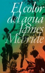 COLORS DEL AGUA, EL | 9788412568639 | MCBRIDE, JAMES | Llibreria L'Altell - Llibreria Online de Banyoles | Comprar llibres en català i castellà online - Llibreria de Girona