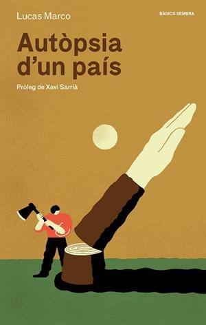 AUTÒPSIA D'UN PAÍS | 9788416698806 | MARCO, LUCAS | Llibreria L'Altell - Llibreria Online de Banyoles | Comprar llibres en català i castellà online - Llibreria de Girona