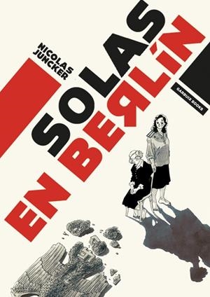 SOLAS EN BERLÍN | 9788412332605 | JUNCKER, NICOLAS | Llibreria L'Altell - Llibreria Online de Banyoles | Comprar llibres en català i castellà online - Llibreria de Girona