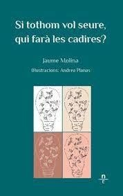 SI TOTHOM VOL SEURE, QUI FARA LES CADIRES? | 9788412599404 | MOLINA JAUME | Llibreria Online de Banyoles | Comprar llibres en català i castellà online