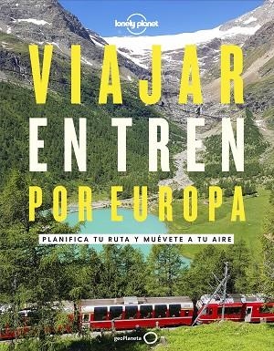 VIAJAR EN TREN POR EUROPA | 9788408252214 | AA. VV. | Llibreria L'Altell - Llibreria Online de Banyoles | Comprar llibres en català i castellà online - Llibreria de Girona