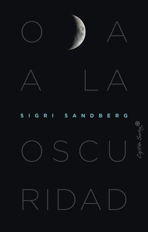 ODA A LA OSCURIDAD | 9788412553994 | SANDBERG, SIGRI | Llibreria L'Altell - Llibreria Online de Banyoles | Comprar llibres en català i castellà online - Llibreria de Girona