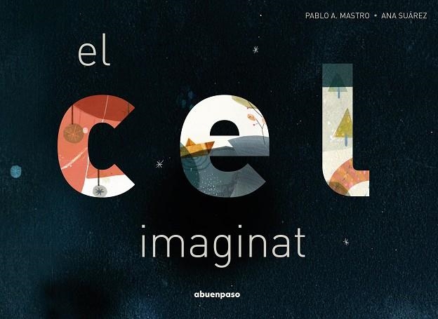 EL CEL IMAGINAT | 9788417555849 | ALONSO MASTRO, PABLO | Llibreria L'Altell - Llibreria Online de Banyoles | Comprar llibres en català i castellà online - Llibreria de Girona