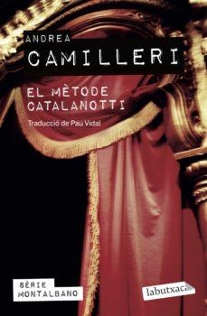 EL MÈTODE CATALANOTTI | 9788419107299 | CAMILLERI, ANDREA | Llibreria L'Altell - Llibreria Online de Banyoles | Comprar llibres en català i castellà online - Llibreria de Girona