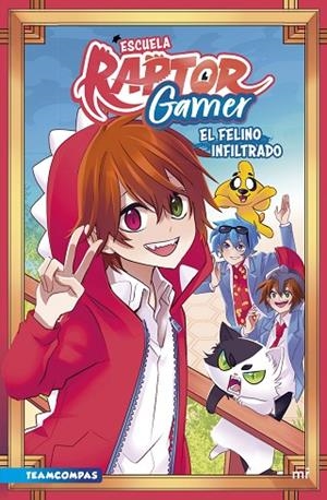 ESCUELA RAPTORGAMER: EL FELINO INFILTRADO | 9788427050419 | RAPTOR GAMER | Llibreria L'Altell - Llibreria Online de Banyoles | Comprar llibres en català i castellà online - Llibreria de Girona