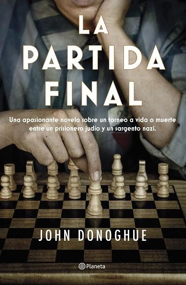 LA PARTIDA FINAL | 9788408263470 | DONOGHUE, JOHN | Llibreria Online de Banyoles | Comprar llibres en català i castellà online