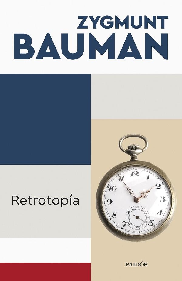 RETROTOPÍA | 9788449340079 | BAUMAN, ZYGMUNT | Llibreria Online de Banyoles | Comprar llibres en català i castellà online