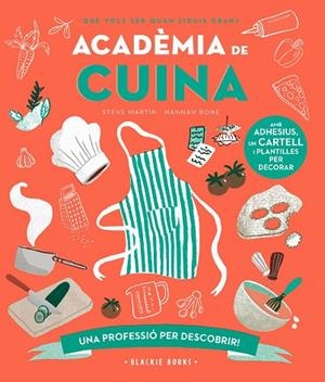 ACADÈMIA DE CUINA | 9788418733758 | MARTIN, STEVE/KEOGHAN, ANGELA | Llibreria L'Altell - Llibreria Online de Banyoles | Comprar llibres en català i castellà online - Llibreria de Girona
