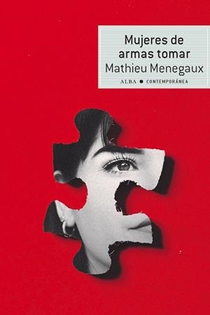 MUJERES DE ARMAS TOMAR | 9788490659137 | MENEGAUX, MATHIEU | Llibreria Online de Banyoles | Comprar llibres en català i castellà online
