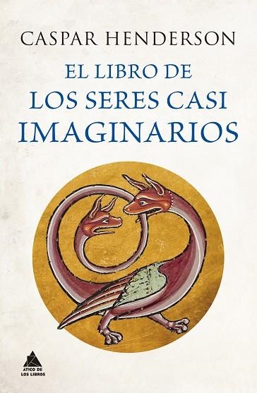 LIBRO DE LOS SERES CASI IMAGINARIOS, EL | 9788418217906 | HENDERSON, CASPAR | Llibreria L'Altell - Llibreria Online de Banyoles | Comprar llibres en català i castellà online - Llibreria de Girona