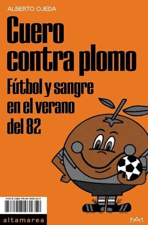 CUERO CONTRA PLOMO | 9788418481659 | OJEDA, ALBERTO | Llibreria Online de Banyoles | Comprar llibres en català i castellà online