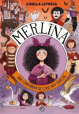 MERLINA. UNA COMPAÑERA DE CLASE MUY ESPECIAL | 9788418538827 | LATERZA, GISELLA | Llibreria Online de Banyoles | Comprar llibres en català i castellà online