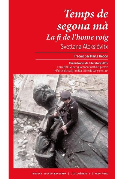 TEMPS DE SEGONA MÀ. LA FI DE L'HOME ROIG | 9788417925987 | ALEKSIEVIC, SVETLANA ALEKSANDROVNA | Llibreria Online de Banyoles | Comprar llibres en català i castellà online