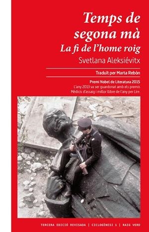 TEMPS DE SEGONA MÀ. LA FI DE L'HOME ROIG | 9788417925987 | ALEKSIEVIC, SVETLANA ALEKSANDROVNA | Llibreria Online de Banyoles | Comprar llibres en català i castellà online