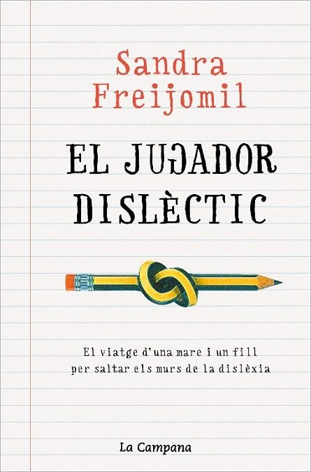 JUGADOR DISLÈCTIC | 9788418226946 | FREIJOMIL, SANDRA | Llibreria L'Altell - Llibreria Online de Banyoles | Comprar llibres en català i castellà online - Llibreria de Girona