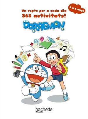 DORAEMON. UN REPTE PER A CADA DIA. 365 ACTIVITATS! 6 A 8 ANYS | 9788418182853 | CARRIL MARTÍNEZ, ISABEL/RUBIO NÚÑEZ, EMMA/SÁNCHEZ ORTIZ, RAQUEL | Llibreria L'Altell - Llibreria Online de Banyoles | Comprar llibres en català i castellà online - Llibreria de Girona