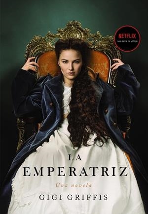 EMPERATRIZ, LA | 9788418945342 | GRIFFIS, GIGI | Llibreria L'Altell - Llibreria Online de Banyoles | Comprar llibres en català i castellà online - Llibreria de Girona
