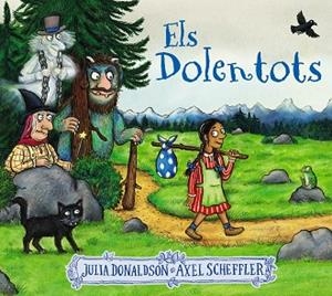 DOLENTOTS, ELS | 9788413491875 | DONALDSON, JULIA | Llibreria L'Altell - Llibreria Online de Banyoles | Comprar llibres en català i castellà online - Llibreria de Girona