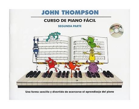 CURSO DE PIANO FÁCIL - SEGUNDA PARTE | 9781785582035 | THOMPSON, JOHN | Llibreria L'Altell - Llibreria Online de Banyoles | Comprar llibres en català i castellà online - Llibreria de Girona