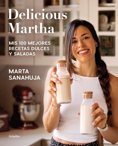 DELICIOUS MARTHA. MIS 100 MEJORES RECETAS DULCES Y SALADAS | 9788418055461 | SANAHUJA, MARTA | Llibreria L'Altell - Llibreria Online de Banyoles | Comprar llibres en català i castellà online - Llibreria de Girona