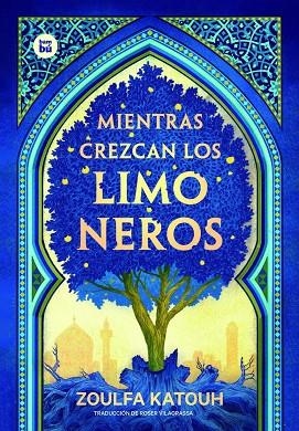 MIENTRAS CREZCAN LOS LIMONEROS | 9788483438053 | KATOUH, ZOULFA | Llibreria Online de Banyoles | Comprar llibres en català i castellà online