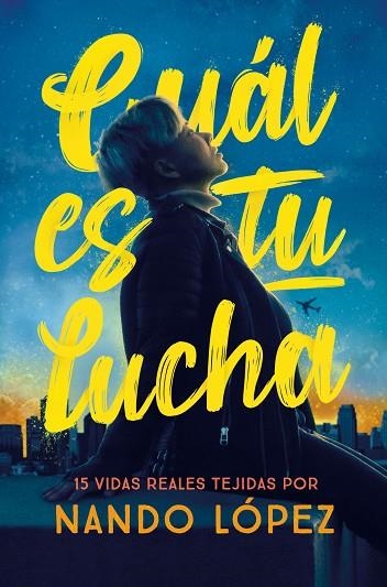 CUAL ES TU LUCHA | 9788411202374 | LÓPEZ, NANDO | Llibreria L'Altell - Llibreria Online de Banyoles | Comprar llibres en català i castellà online - Llibreria de Girona