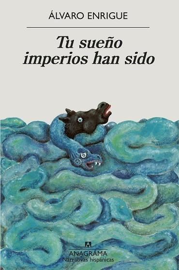 TU SUEÑO IMPERIOS HAN SIDO | 9788433999498 | ENRIGUE, ÁLVARO | Llibreria L'Altell - Llibreria Online de Banyoles | Comprar llibres en català i castellà online - Llibreria de Girona