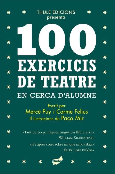 100 EXERCICIS DE TEATRE EN CERCA D'ALUMNE | 9788418702396 | PUY CAMPOS, MERCÈ/FELIUS GUALLAR, CARME | Llibreria Online de Banyoles | Comprar llibres en català i castellà online
