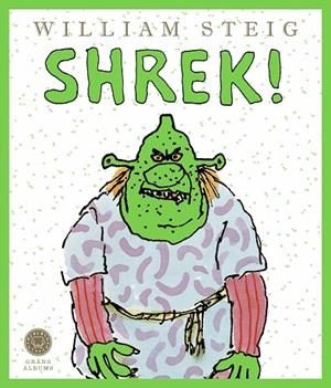 SHREK! | 9788419172341 | STEIG, WILLIAM | Llibreria Online de Banyoles | Comprar llibres en català i castellà online