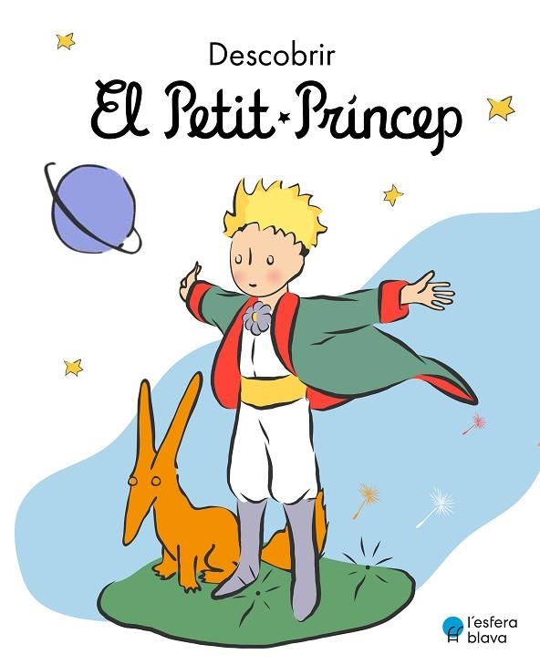 DESCOBRIR EL PETIT PRÍNCEP | 9788419472199 | DE SAINT-EXUPÉRY, ANTOINE | Llibreria Online de Banyoles | Comprar llibres en català i castellà online