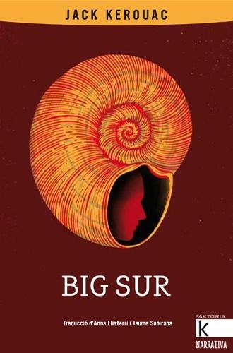 BIG SUR | 9788418558504 | KEROUAC, JACK | Llibreria L'Altell - Llibreria Online de Banyoles | Comprar llibres en català i castellà online - Llibreria de Girona