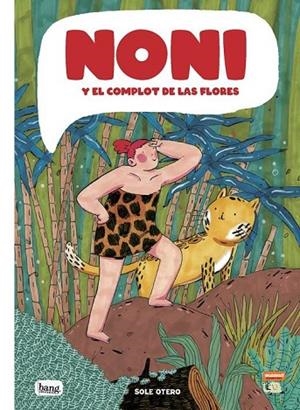 NONI I EL COMPLOT DE LES FLORS, LA | 9788413714370 | OTERO, SOLE | Llibreria L'Altell - Llibreria Online de Banyoles | Comprar llibres en català i castellà online - Llibreria de Girona